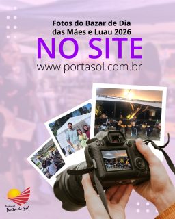 As fotos do Bazar de Dia das Mães e do Luau já estão disponíveis no nosso site! ✨📸

Corre lá para conferir todos os momentos especiais desses eventos incríveis 💛

https://www.portasol.com.br/wp/bazar-luau-2026/